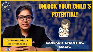 Can 5 Minutes of Chanting a Day Change Your Childs Life  Dr Sweta Adatia [upl. by Haidej]