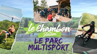 Parc Multisport Chambon Station [upl. by Ecinahs]