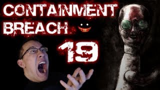 SCP Containment Breach  Part 19  BIGGEST SCARE EVER [upl. by Bez]