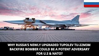 RUSSIA’S TUPOLEV TU22M3M BACKFIRE BOMBER UPGRADED [upl. by Blus]