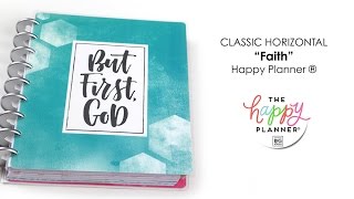 Faith’ Happy Planner® Preview  CLASSICHORIZONTAL [upl. by Yllac]