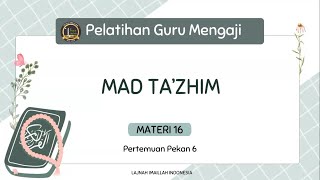 PCGM Pekan 6 Mad Tazhim dan Mad Nida [upl. by Hermie]