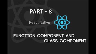 React Native  Part 8  Functional vs ClassComponents React Native in Hindi [upl. by Lladnew509]