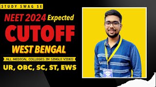 WEST BENGAL NEET 2024 EXPECTED COLLEGEWISE CUTOFF  ALL GOVT MEDICAL COLLEGES  UR SC ST EWS OBC [upl. by Pampuch]