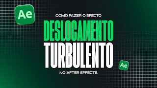 esse EFEITO vai SALVAR suas animações no AFTER EFFECTS  Deslocamento TurbulentoTurbulent Displace [upl. by Grekin]