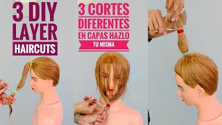 3 Cortes Diferentes en Capas Hazlo Tu Misma  3 DIY LAYER HAIRCUTS [upl. by Nylirehc]