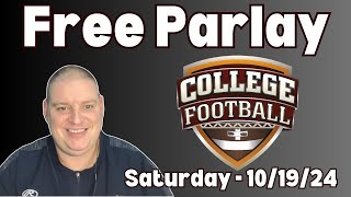 Saturday NCAAF Free 3 Team Parlay  101924 l Picks amp Parlays l ncaafparlay [upl. by Rellia809]