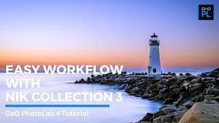 Easy and Efficient Workflow with DxO PhotoLab 4 and Nik Collection 3 by DxO [upl. by Elise]