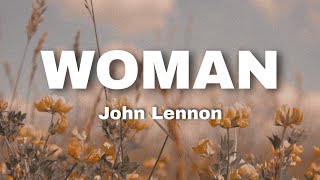 Woman Lyrics  John Lennon [upl. by Myers]