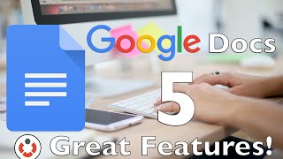 Google Docs  5 Great Features [upl. by Eisinger]