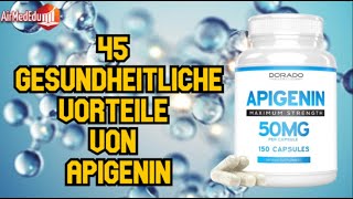 45 gesundheitliche Vorteile von Apigenin [upl. by Baxter995]