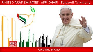 Pope Francis – Abu Dhabi  Farewell Ceremony 20190205 [upl. by Winzler]