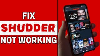 How to Fix Shudder App Not Working  Latest Guide [upl. by Ebsen]