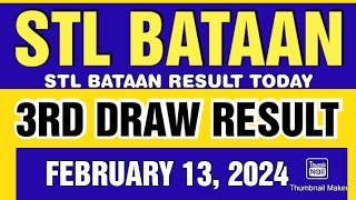 STL BATAAN RESULT TODAY 3RD DRAW FEBRUARY 13 2024 8PM [upl. by Ultann]