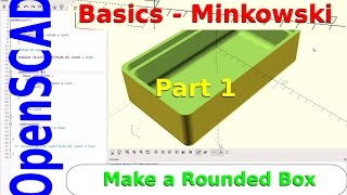 OpenSCAD  Project Enclosure  Create round corners with Minkowski Sum [upl. by Vargas904]