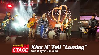 Kiss N Tell  Lundag Live Performance Ayala The 30th [upl. by Leumhs]