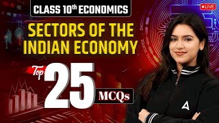 Sectors of the Indian Economy Top 25 MCQs  Class 10 Economics Chapter 2  Economics by Ujjvala Mam [upl. by Kern]