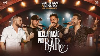 Guilherme e Benuto  Declaração Pro Bar part Israel e Rodolffo DVD AMANDO BEBENDO E SOFRENDO [upl. by Edia]