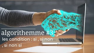 algorithme 3  si si non si non si  Les condition  تعلم البرمجة ،الخوارزميات algorithm [upl. by Reidid]