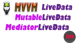 LiveData MutableLivaData MediatorLiveData Java [upl. by Cestar]