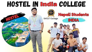 SVCET College Hostel Indian  Study In India Nepali Students  Best College In India  SVCET [upl. by Aneeuqahs]