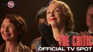 THE CRITIC  Official TV Spot HD  Ian McKellen Gemma Arterton Mark Strong Lesley Manville [upl. by Jew]