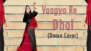 Vagyo Re Dhol  Hellaro  Dance Cover  Gujrati Dance  Himani Saraswat  Dance Classic [upl. by Ahsinrac979]