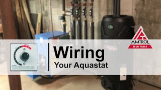 Wiring Your Boilermate Aquastat All Models  Amtrol Tech Takes [upl. by Todd]