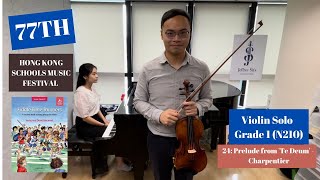 77th Hong Kong Music Festival Violin Solo Grade One N210 Prelude from ‘Te Deum’  Charpentier [upl. by Letnuahs791]