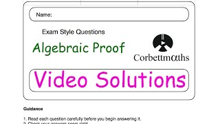 Algebraic Proof Answers  Corbettmaths [upl. by Ahc]