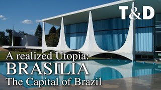 Brasilia A Realized Utopia Video Guide To The Capital Of Brazil 🇧🇷 Travel amp Discover [upl. by Marlea]