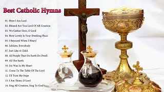 Best Catholic Hymns And Songs Of Praise For Mass [upl. by Ahsiekahs]