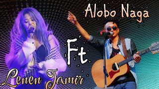 Ni Na Meimer Temulongjang Agi  Lenen Jamir ft Alobo Naga Sumi version by Alobo Naga [upl. by Irec789]