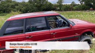 Range Rover p38a Review  Part 2 Mods amp Off Road [upl. by Lowell]