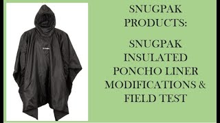 Snugpak Insulated Poncho Liner Modifications amp Field Test [upl. by Proud]