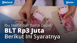 Ibu Hamil dan Balita Dapat BLT Rp3 Juta Ini Syarat Cara Daftar Bantuan PKH 2021 [upl. by Lindsy]