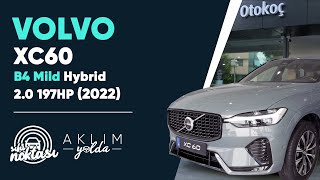 Sıfır Noktası – Volvo XC60 B4 197 HP 2022 İnceleme  Aklım Yolda [upl. by Sacci404]