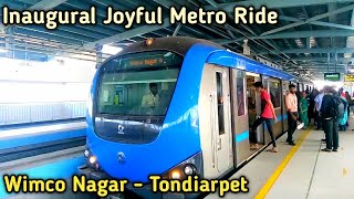 Inaugural Joyful Metro Ride  Wimco Nagar  Tondiarpet  Beach View [upl. by Kono]