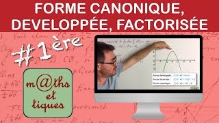 Second degré  Forme canonique développée ou factorisée  Première [upl. by Castro797]