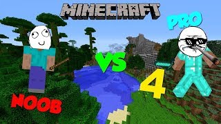 MINECRAFT  NOOB VS PRO 4 [upl. by Radec199]