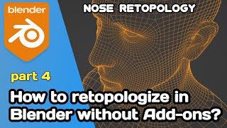 How to retopologize in Blender  Nose retopology tutorial in Blender [upl. by Oruhtra555]