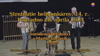 Papradno 28 4 2024 Súrodenci Brňákovci a Martin Václavík [upl. by Yengac]