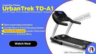 PowerMax Fitness  UrbanTrek TDA1  Review PreInstalled Motorized Treadmill  Best Price in India [upl. by Natala]