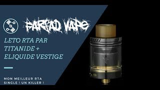 Leto RTA par TITANIDE  Vestige de PRIMITIVE VAPOR [upl. by Enyawed]