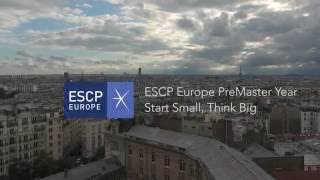 ESCP Europe PreMaster year Start small Think big [upl. by Chien95]