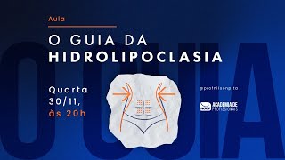 Aula I O Guia da Hidrolipoclasia [upl. by Aronow]