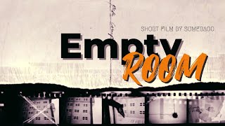 Empty ROOM  Short Film  cinematic [upl. by Giustina609]