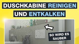 Duschkabine reinigen und entkalken – Duschwand Entkalkung – Einfaches Hausmittel – Testventure [upl. by Sirahs]