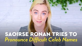 Saoirse Ronan Tries to Pronounce Difficult Celeb Names [upl. by Yelnats]