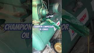 Champion Compressor Oil Change compressor bluecollar fypシ゚viral [upl. by Wappes]